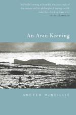 An Aran Keening af Andrew McNellie