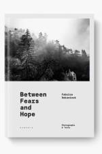 BETWEEN FEARS AND HOPE