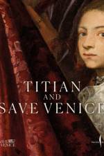 Titian & Save Venice
