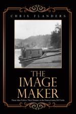 The Image Maker af Chris Flanders