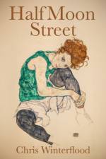 Half Moon Street af Chris Winterflood