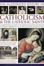 ILLUS HIST OF CATHOLICISM & TH af Tessa Paul