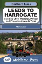 Leeds To Harrowgate af Mark Kelly