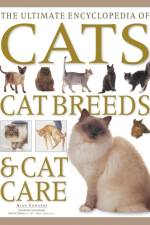 The Ultimate Encyclopedia of Cats, Cat Breeds & Cat Care af Alan Edwards