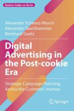 Digital Advertising in the Post-cookie Era af Alexander Schwarz-Musch