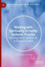 Working with Spirituality in Family Systemic Practice af Ase Holmberg