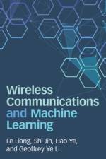 Wireless Communications and Machine Learning af Le (Southeast University Liang