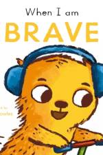 When I am Brave af Child's Play