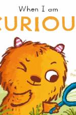 When I am Curious af Child's Play