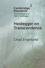 Heidegger on Transcendence af Chad (University of Dallas) Engelland