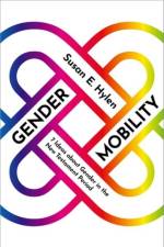 Gender Mobility af Susan E. (Almar H. Shatford Professor of New Testament Hylen