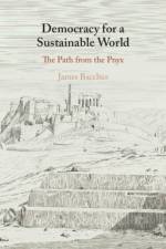 Democracy for a Sustainable World af James (University of Central Florida) Bacchus