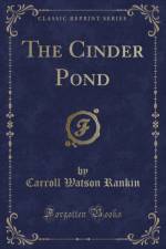 The Cinder Pond (Classic Reprint) af Carroll Watson Rankin