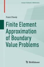 Finite Element Approximation of Boundary Value Problems af Franz Chouly