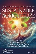 Optimizing Artificial Intelligence and Emerging Technologies for Sustainable Agriculture