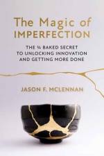 The Magic of Imperfection af Jason F. McLennan