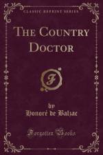 The Country Doctor (Classic Reprint) af Honore De Balzac