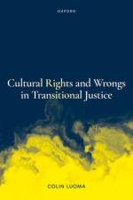 Cultural Rights and Wrongs in Transitional Justice af Colin (Senior Lecturer in Law Luoma