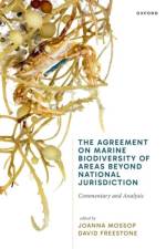 The Agreement on Marine Biodiversity of Areas Beyond National Jurisdiction