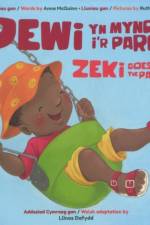Dewi yn Mynd i'r Parc / Zeki Goes to the Park af Anna McQuinn