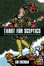 Tarot for Sceptics af Ari Freeman