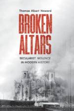 Broken Altars af Thomas Albert Howard