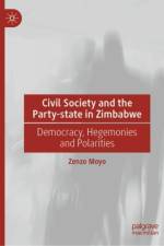 Civil Society and the Party-state in Zimbabwe af Zenzo Moyo