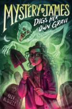 Mystery James Digs Her Own Grave af Ally Russell
