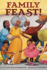 Family Feast! af Carole Boston Weatherford