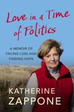 Love in a Time of Politics af Katherine Zappone