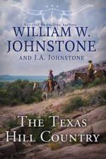 The Texas Hill Country af William W. Johnstone