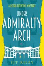 Under Admiralty Arch af SJT Riley