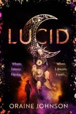 Lucid af Oraine Johnson