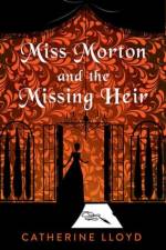 Miss Morton and the Missing Heir af Catherine Lloyd