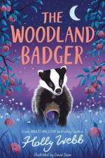 The Woodland Badger af Holly Webb