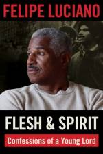 Flesh and Spirit af Felipe Luciano