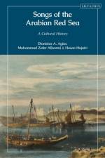 Songs of the Arabian Red Sea af Dionisius A. (University of Exeter) Agius