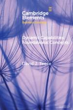 Dynamic Capabilities af David J. (University of California Teece