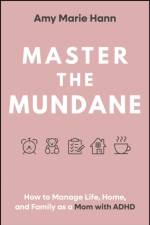 Master the Mundane af Amy Marie Hann