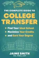 The Complete Guide to College Transfer af Jaime Smith CEP
