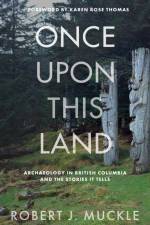 Once Upon This Land af Robert J. Muckle