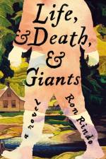 Life, and Death, and Giants af Ron Rindo