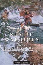 Rustic Warriors af Steven C. Eames