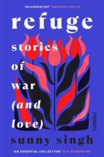 Refuge: Stories of War (and Love) af Sunny Singh