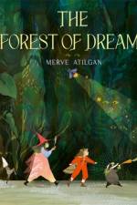 The Forest of Dreams af Merve Atilgan