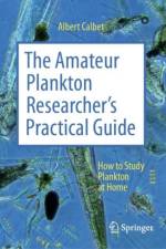 The Amateur Plankton Researcher's Practical Guide af Albert Calbet