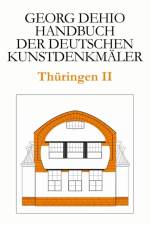 Dehio - Handbuch Der Deutschen Kunstdenkmaler / Thuringen II af Georg Dehio
