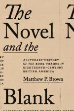 The Novel and the Blank af Matthew P. Brown