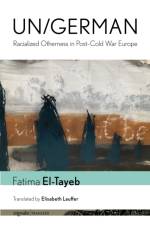 Un/German af Fatima El-Tayeb