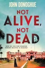 Not Alive, Not Dead af John Donoghue